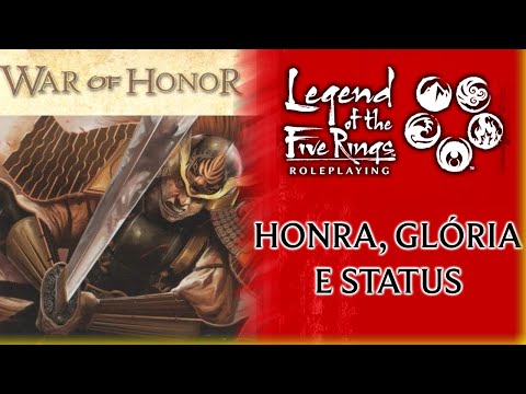 HONRA, GLÓRIA E STATUS - LENDA DOS CINCO ANÉIS (ed5)