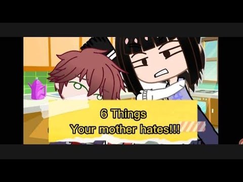 ✨🥴6 Things My mother Hates✨/Annesgachalife