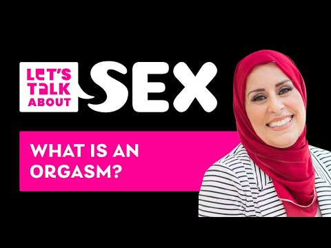 The art of orgasm 🤩- Let's Talk About Sex 👩‍❤️‍👨 Episode 10