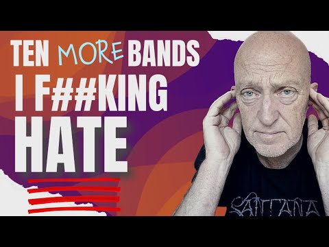 TEN Bands I F**KING HATE - PT.2