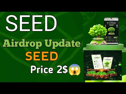 Seed Mining Airdrop Listing & Withdrawal announced | Seed Airdrop price Prediction Seed Mining Bot