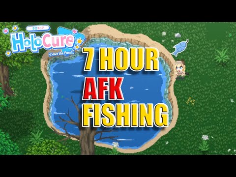 What 7 Hours of AFK Fishing got me | HoloCure - Save the Fans!