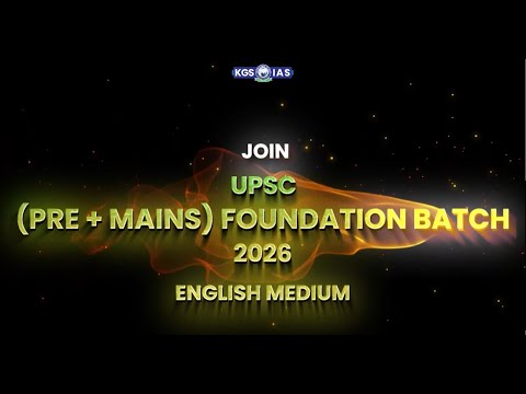 💥UPSC (Pre + Mains) Foundation Batch 2026 English by KGS Team | UPSC 2026 Foundation Batch | KGS IAS