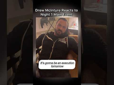 Drew McIntyre’s Reaction to the WrestleMania XL Night 1 Main Event