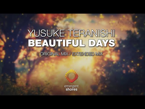 Yusuke Teranishi - Beautiful Days [Emergent Shores]