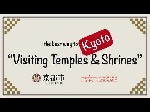 Do you know the best way to tour Kyoto? "Visiting Temple&shrines"