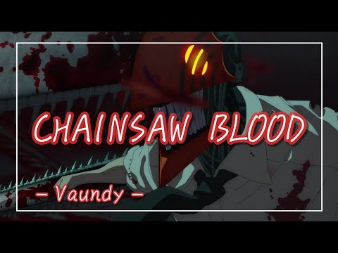 【中日羅歌詞】『CHAINSAW BLOOD』 /Vaundy｜動畫「鏈鋸人」片尾曲｜動画「チェンソーマン」エンディング ｜『Chainsaw Man 』ED1