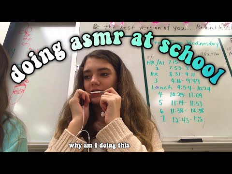 TRYING ASMR AT SCHOOL...