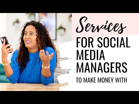 Services to offer as a social media manager to Make Money With