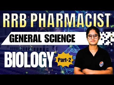 RRB Pharmacist | General Science | Biology Part - 2 | #rrbpharmacist #pharmacist #esic_pharmacist