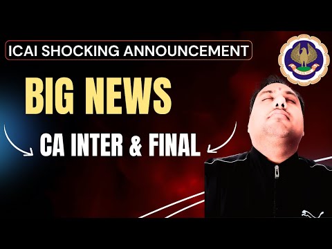 |ICAI Shocking News| Big News For Inter & Final| Latest Update From ICAI|