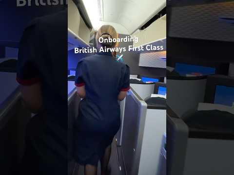 Onboarding British Airways new First Class #britishairways #firstclass #aviation