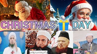 Christmas Day 🎁 Mufti Tariq Masood Mufti Taqi Usmani Dr Zakir Naik.Molana Ilyas Gubman.