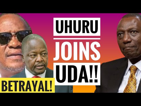 UHURU KENYATTA BETRAYS MLIMA KENYA AND USES BACK DOOR TO JOIN RUTO'S UDA!