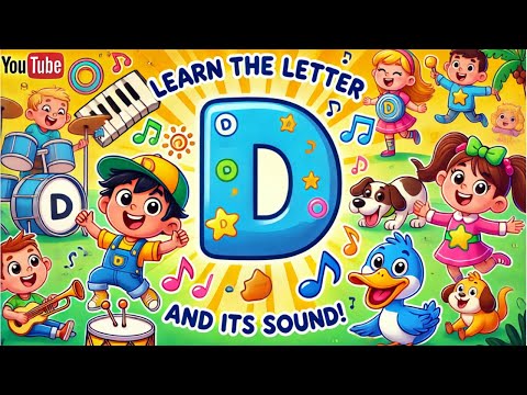 Discover the Letter D and Its Sound! | Kids Alphabet Song & Learning Fun