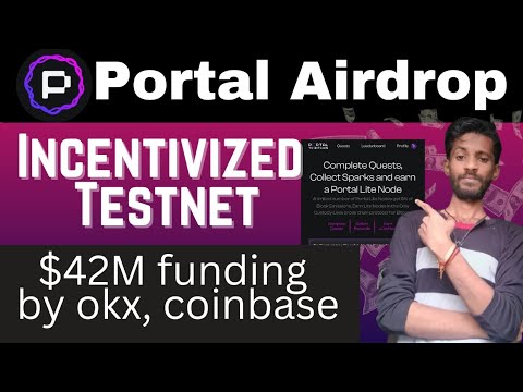 Portal Incentivized Testnet Airdrop | crypto Airdrop