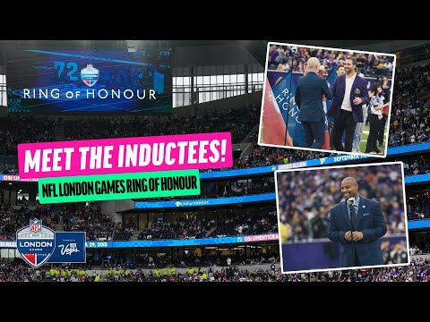 Meet the Ring of Honour Inductees! | 2024 NFL London Games | NFL UK & Ireland