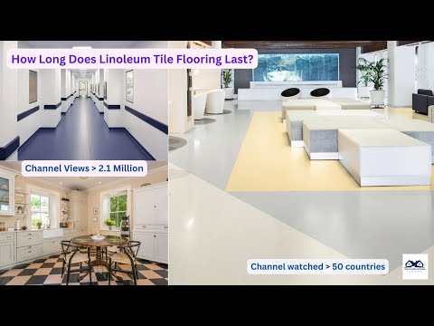 How Long Does Linoleum Tile Flooring Last | Linoleum Flooring Life