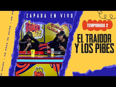 ARIEL EL TRAIDOR Y LOS PIBES / Zapada EN VIVO en UN POCO DE RUIDO