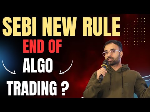 SEBI's New Rules on Algo Trading Explained தமிழில்