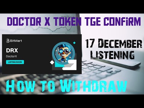 Doctor X Withdrawal Confirm  || How to Withdraw $DRX Token ||  TGE December