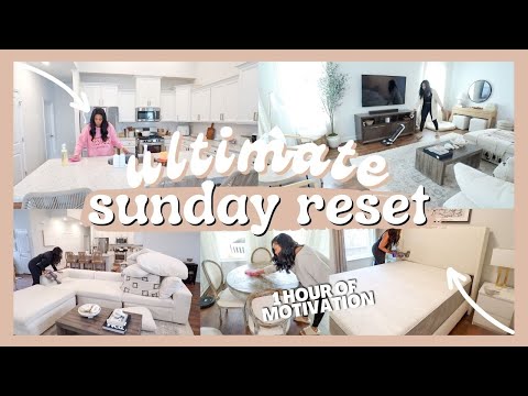 ULTIMATE SUNDAY RESET ROUTINE | ONE HOUR OF CLEANING MOTIVATION TO GET YOU READY FOR THE WEEK