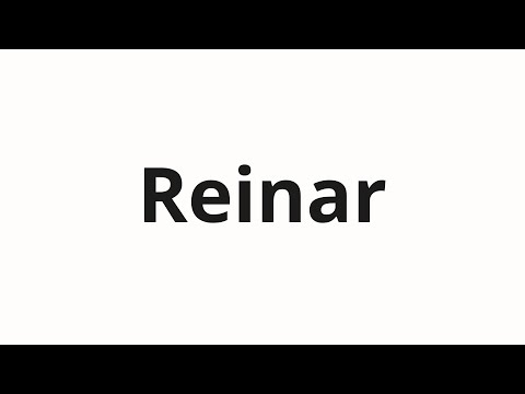 How to pronounce Reinar