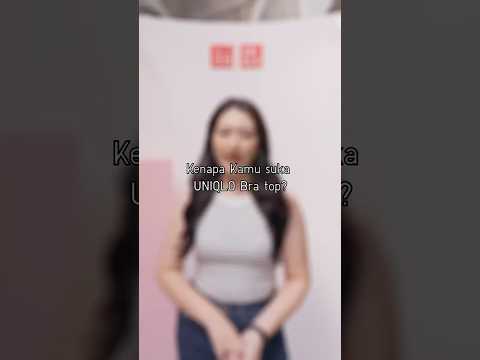 Kenapa Kamu Suka UNIQLO Bra Top?