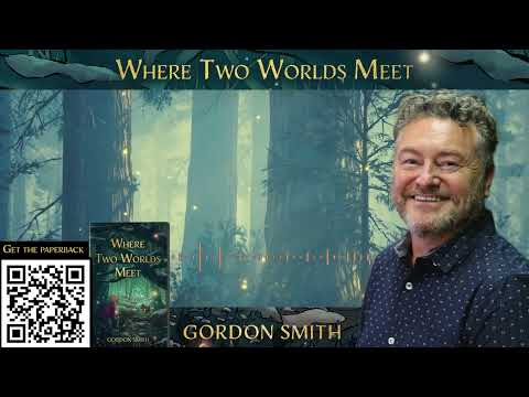 Where Two Worlds Meet by Gordon Smith (Prologue & Chapter One)