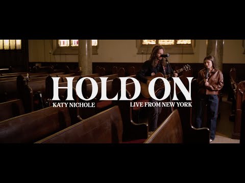 Katy Nichole - "Hold On" (New York Sessions)