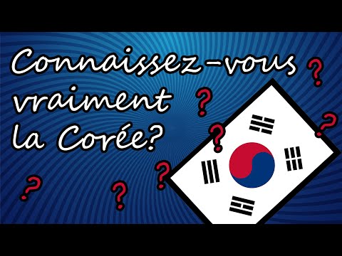 Connaissez-vous vraiment la Corée? (Quiz Corée)