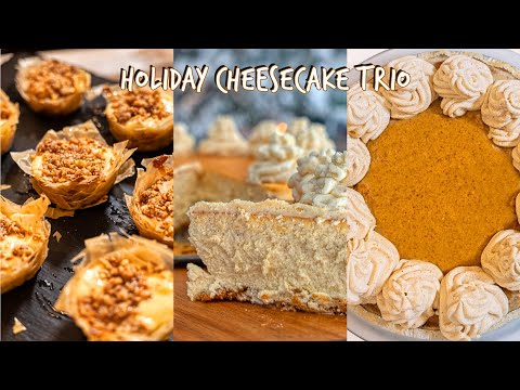 Holiday Cheesecake Trio Pumpkin Pie, Baklava Bites & Eggnog Whipped Delight