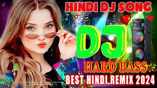 New Hindi Dj song 💞Best Hindi Hit Mix Old Song💔JBL Dj Remix 💥 Old Hindi 2024❤️‍🔥Bollywood Indian Hit