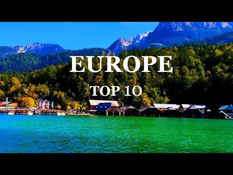 Best Europe Places to Visit | Top 10 Places to Visit in Europe