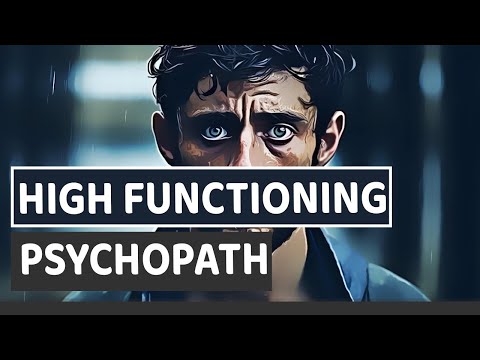 Exploring Life As A High Functioning Psychopath