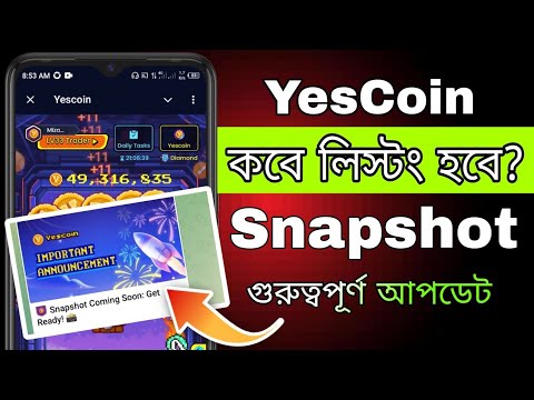 YesCoin কবে লিস্টিং হবে? || YesCoin New Update || yescoin listing date | Yescoin Snapshot Update