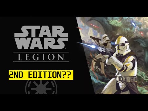 Star Wars Legion 2nd Edition??