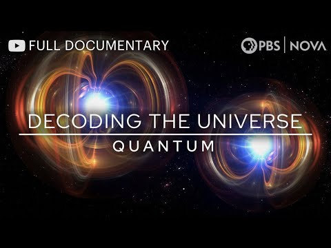 Decoding the Universe: Quantum | Full Documentary | NOVA | PBS