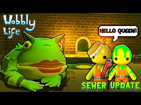 WE FOUND A FROG QUEEN in WOBBLY LIFE SEWER UPDATE!