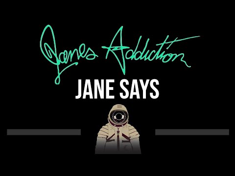 Jane's Addiction • Jane Says (CC) (Upgraded Video) 🎤 [Karaoke] [Instrumental Lyrics]