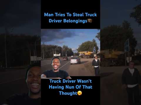 Truck Driver Vs White Man#foryou#shortsfeed#longshorts#reactionchannel#fypage#trendingvideo