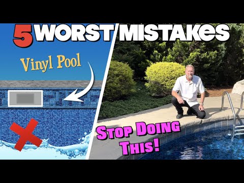 5 BIGGEST MISTAKES Destroying your Vinyl Liner Pool!