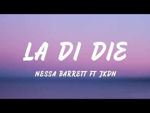 Nessa Barrett - La Di Die (Lyrics) ft.Jxdn