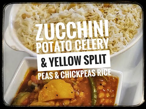 Zucchini Potato Celery & Yellow Split Peas | Toree Aloo Chana Dal | Chickpeas Rice | Anees