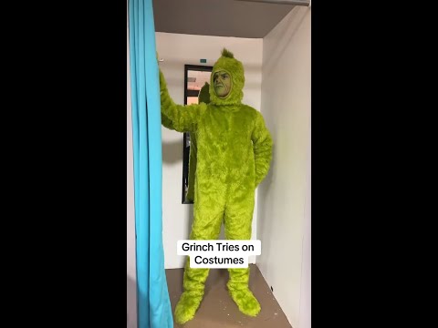 Grinch - Costume Try On