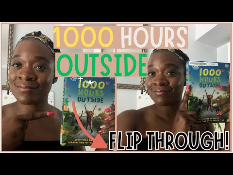 1000 Hours Outside Book Flip Through | Inspiring Outdoor Activities for Kids