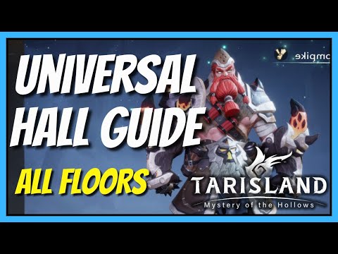 Universal Hall - Clear All Floors Easily! | Tarisland Guides