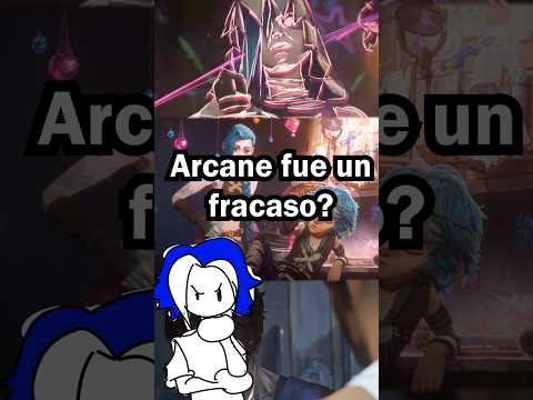 Arcane fue un fracaso??? #arcane