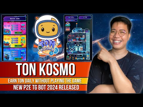 Ton Kosmo - How to Earn TON Daily Without Playing? | New TG BOT P2E GAME 2024