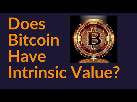 Does Bitcoin Have Intrinsic Value?